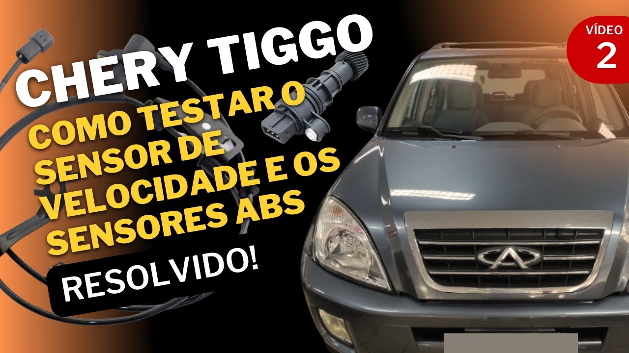 Chery Tiggo - Como analisar e testar o sensor de velocidade e o sensor ABS.