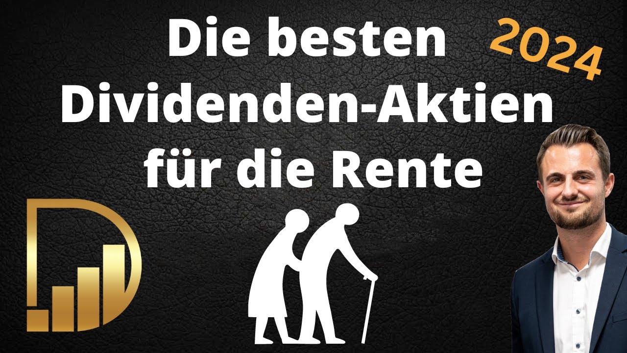 Die 20 besten Dividenden-Aktien f&uuml;r die Rente - 2024