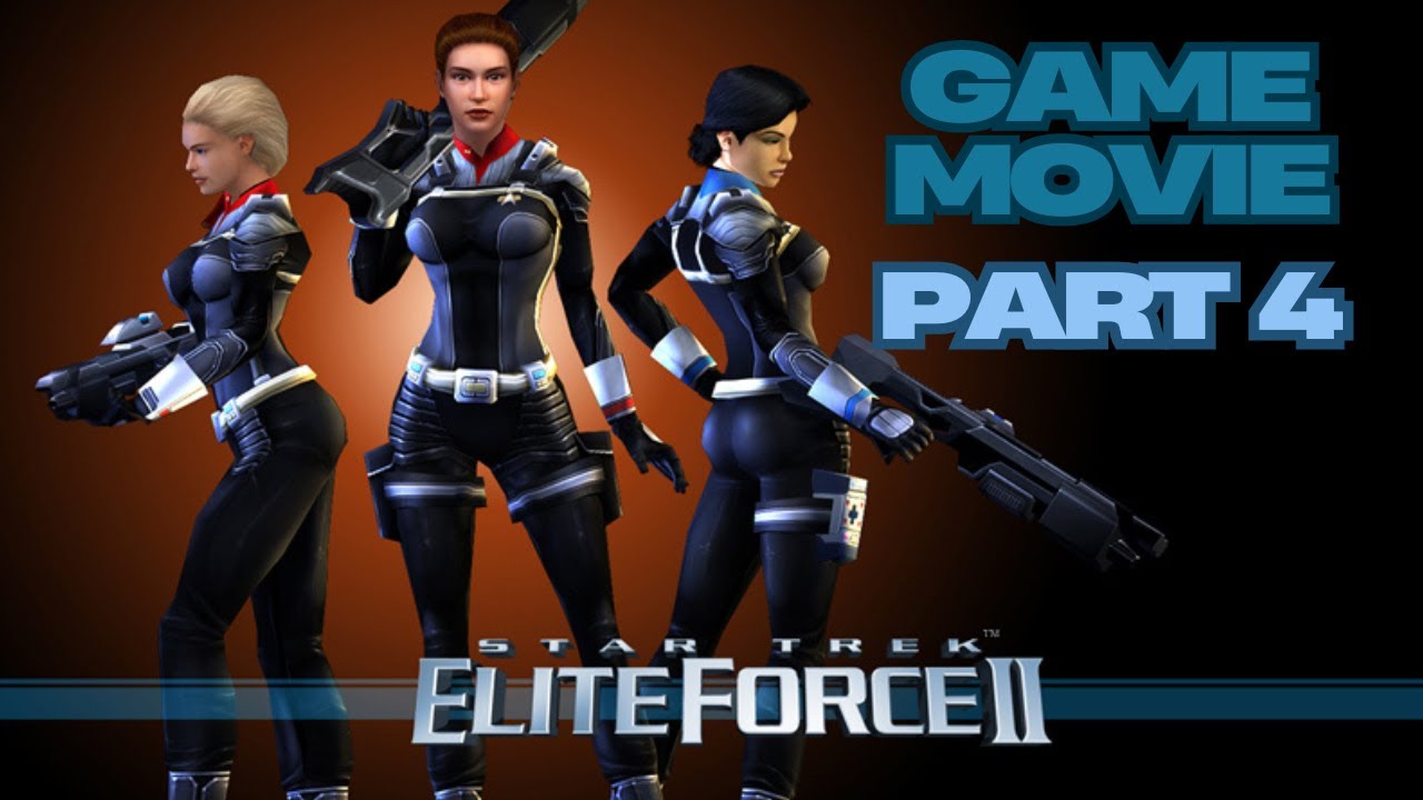 Star Trek Elite Force II Full Game Movie All Gameplay Cutscenes Campaign PART 4 No Commentary