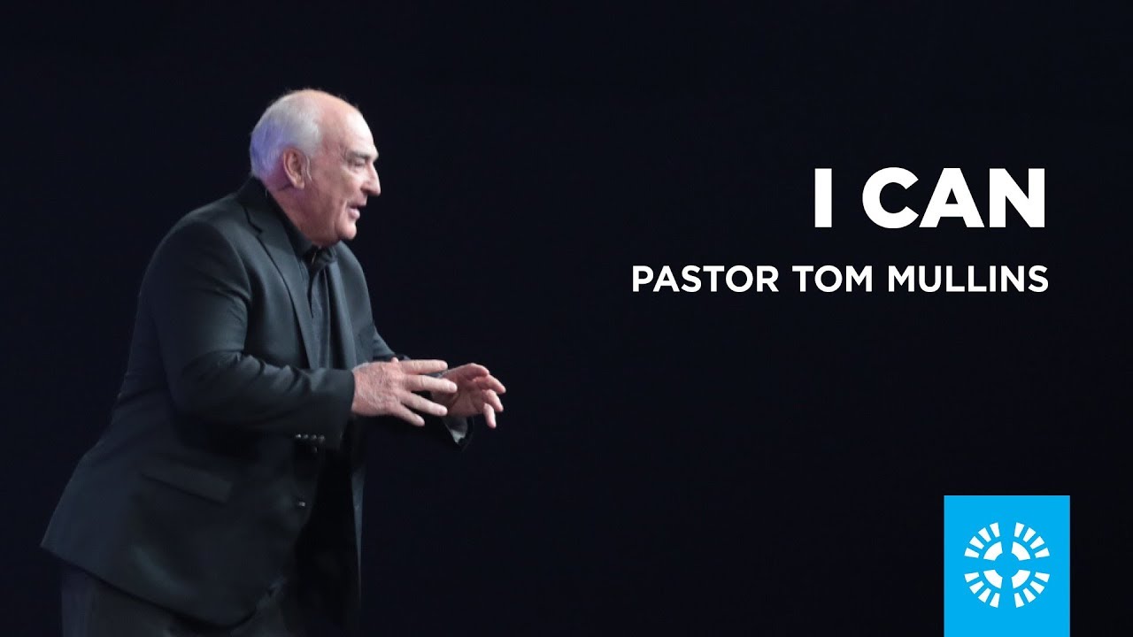 I Can | Pastor Tom Mullins