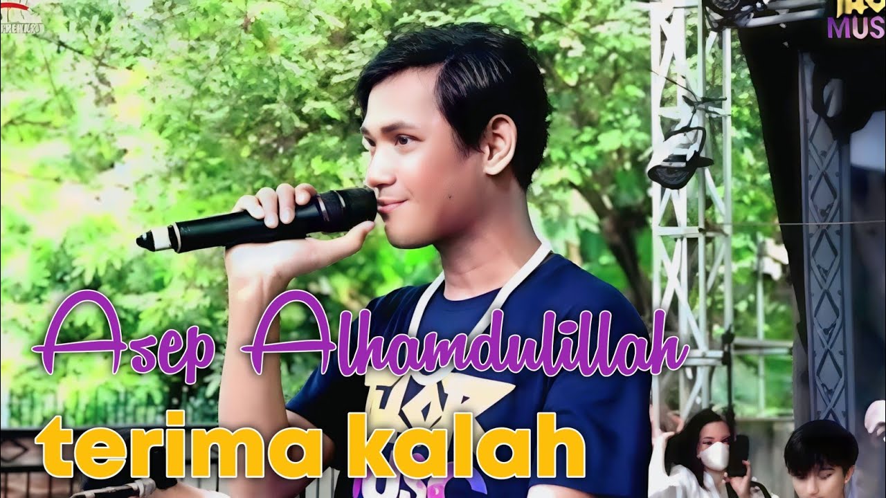 Terima kalah _ Asep Alhamdulillah II thor music 