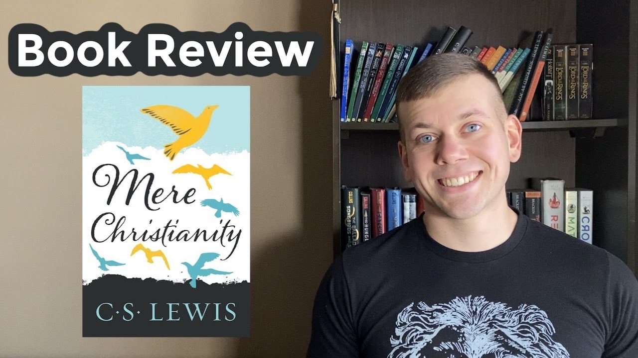 Mere Christianity Summary | C.S. Lewis