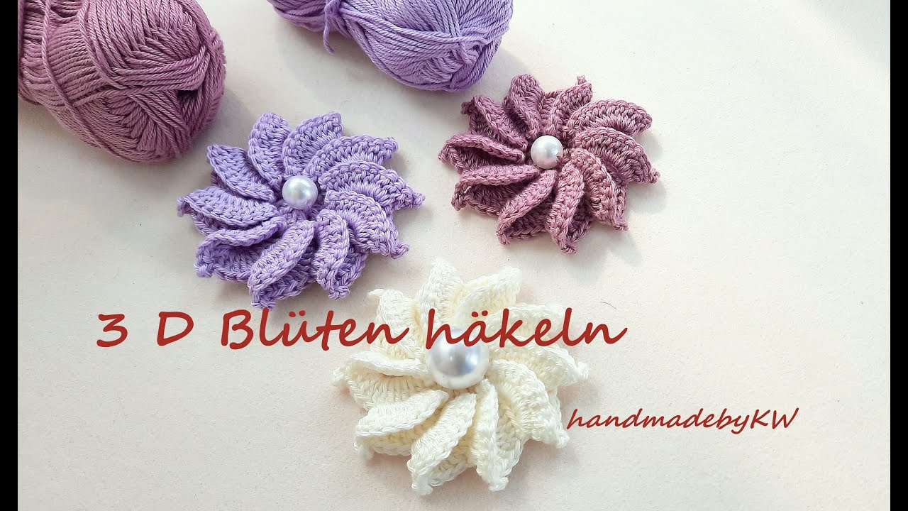 Blumen häkeln 🌸 - 3D Blüten