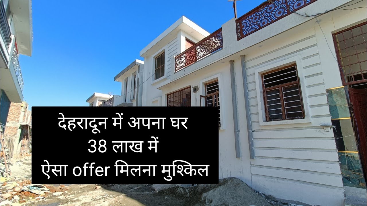 Budget house in Dehradun in 38 Lakh