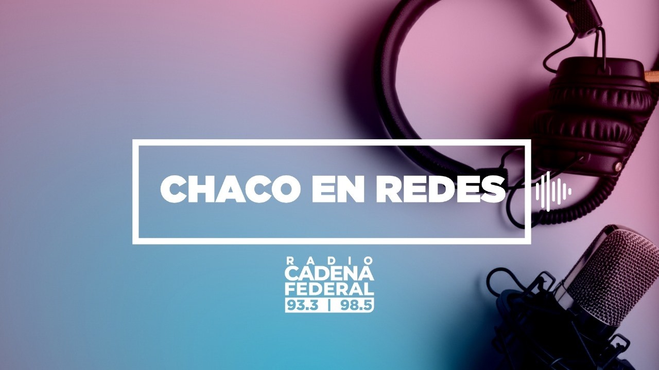 🟣 EN VIVO - CHACO EN REDES | 04.03.2026