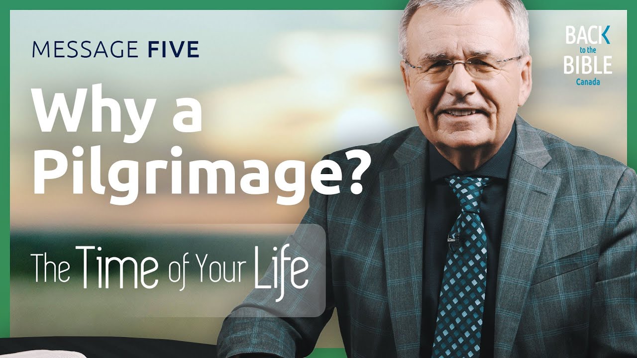 Why a Pilgrimage? | Back to the Bible Canada with Dr. John Neufeld