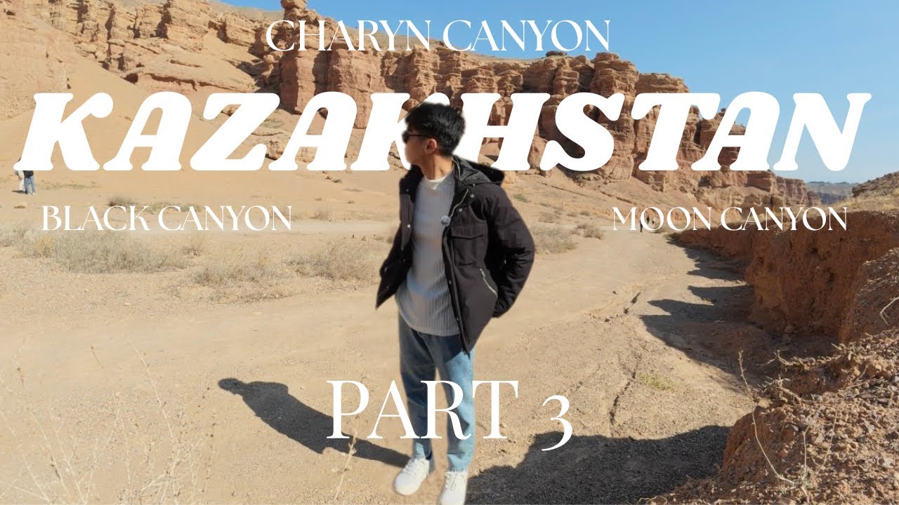 Kazakhstan’s Canyon Wonders. CHARYN CANYON I MOON CANYON I AND BLACK CANYON.