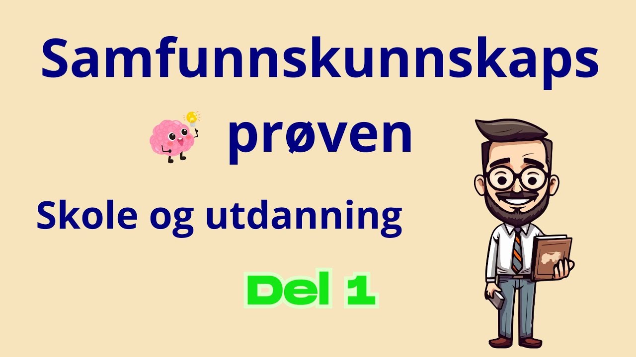 Samfunnskunnskapsprøven  | Skole og utdanning i Norge | (Del 1)