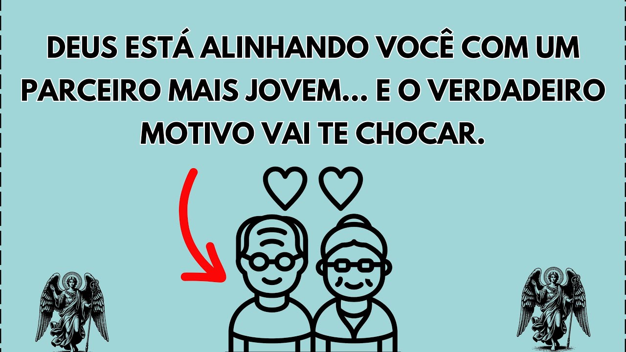 Por que a DIFERENÇA DE IDADE é seu PROPÓSITO? 👩‍❤️‍👨 Deus te ALINHA com alguém mais JOVEM… 🥰