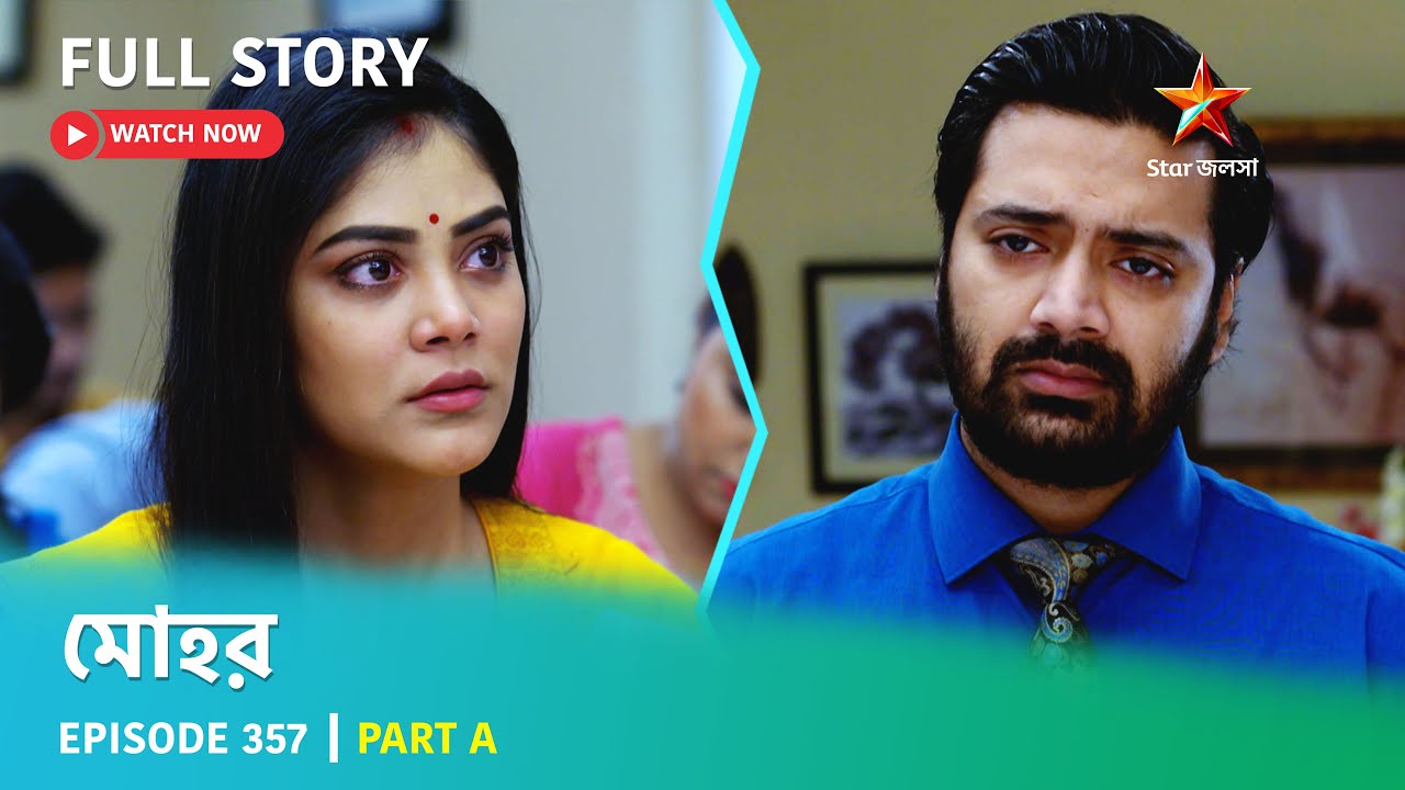 Full Story | Mohor | Episode 357 | Part A