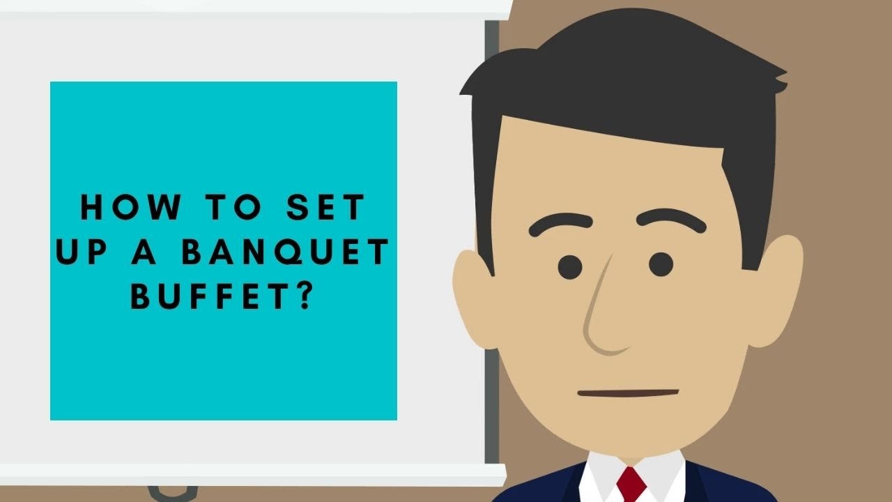How to set up the buffet?