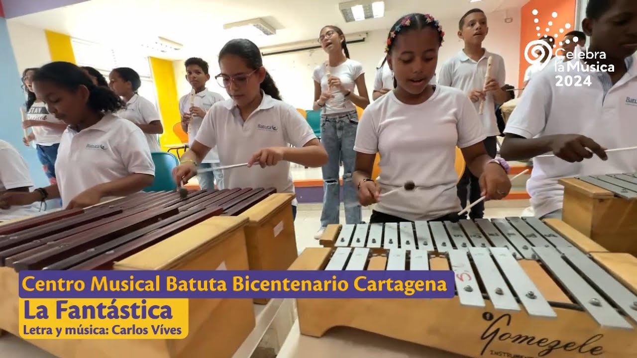 La Fantástica - Centro Musical Batuta Bicentenario Cartagena