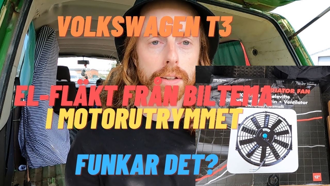 Del 1 - Volkswagen T3 luftkyld 2.0 CV - monterar elfläkt i motorutrymmet, är det en bra idé?