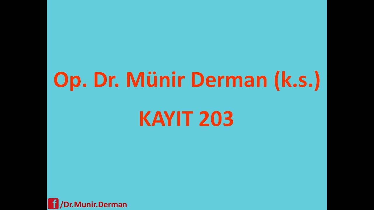 MÜNİR DERMAN KAYIT 203