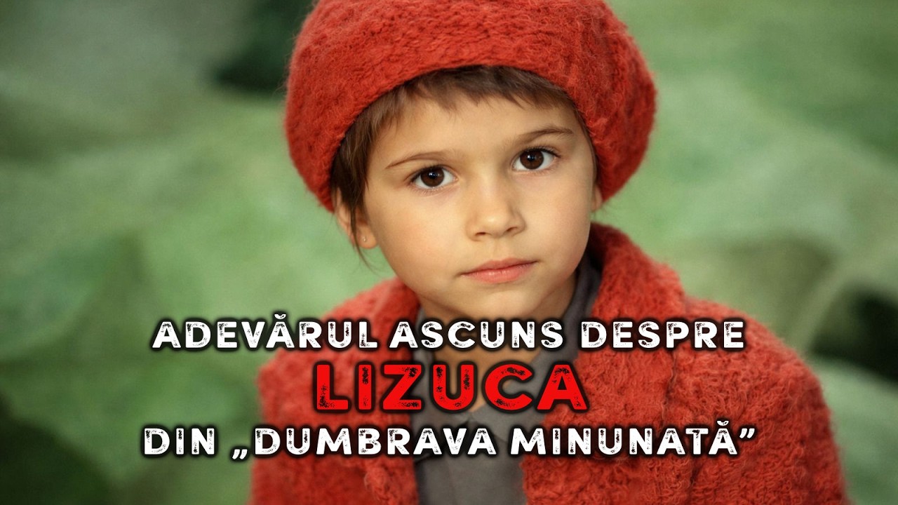 Adevărul ascuns despre Lizuca din „Dumbrava Minunată” 🔥 Mistere Nedescifrate