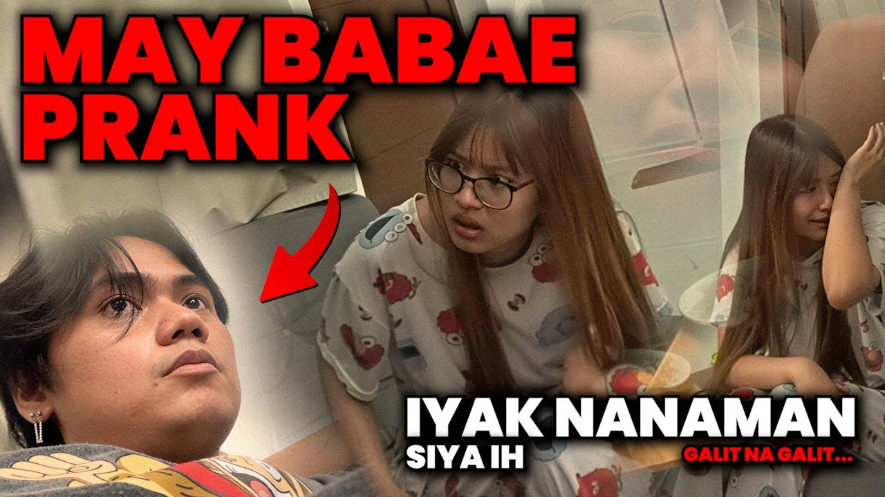 MAY BABAE PRANK (2) IYAK NANAMAN SIYA IH | SUCCESS ANG PRANK GALIT NA GALIT EH