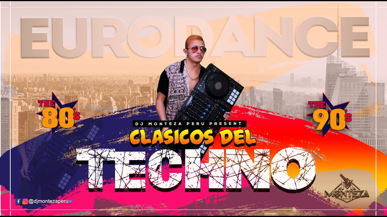 TECHNO EURODANCE 90s MIX (Clásicos de oro) DJ MONTEZA