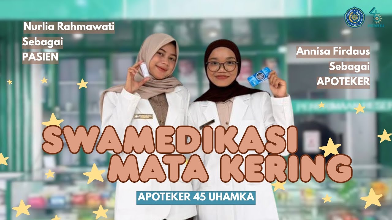 SWAMEDIKASI MATA KERING | APOTEKER UHAMKA ANGKATAN 45 | KELAS B
