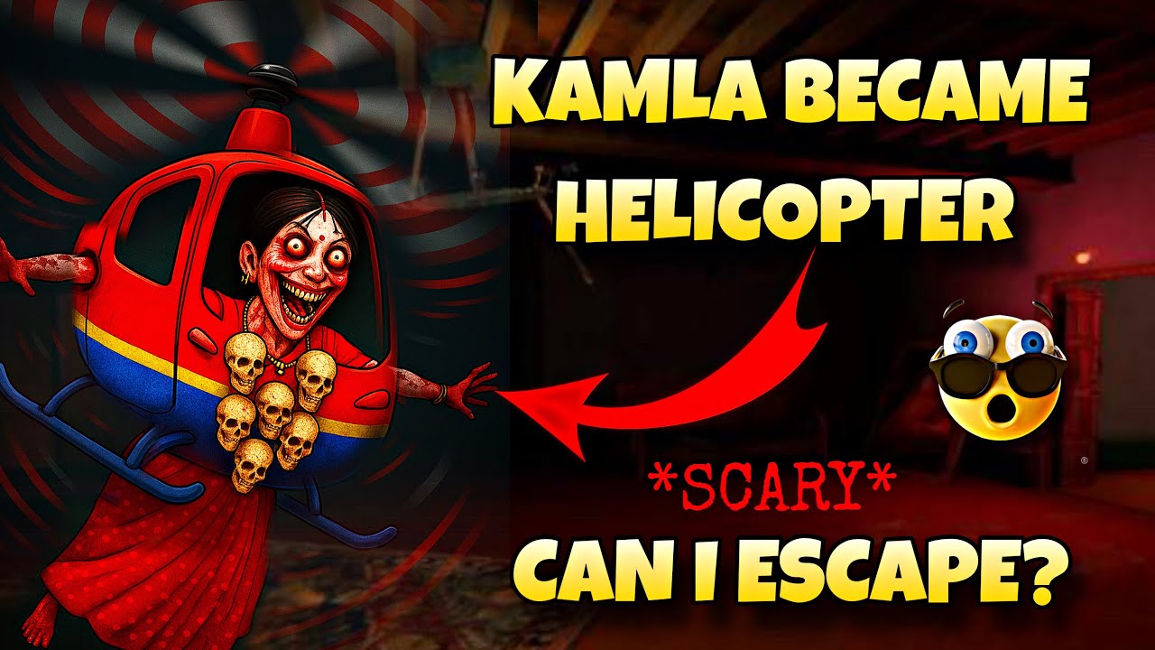 KAMLA TURNED INTO A HELICOPTER , CAN I SURVIVE?? || SCARY KAMLA MOBILE GAMEPLAY 