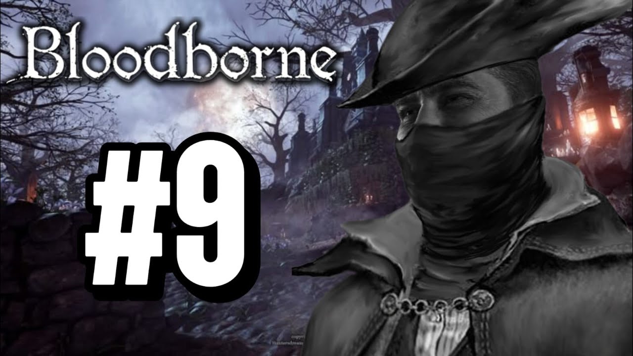 Bloodborne / DLC ahora si DLC Par 9.5
