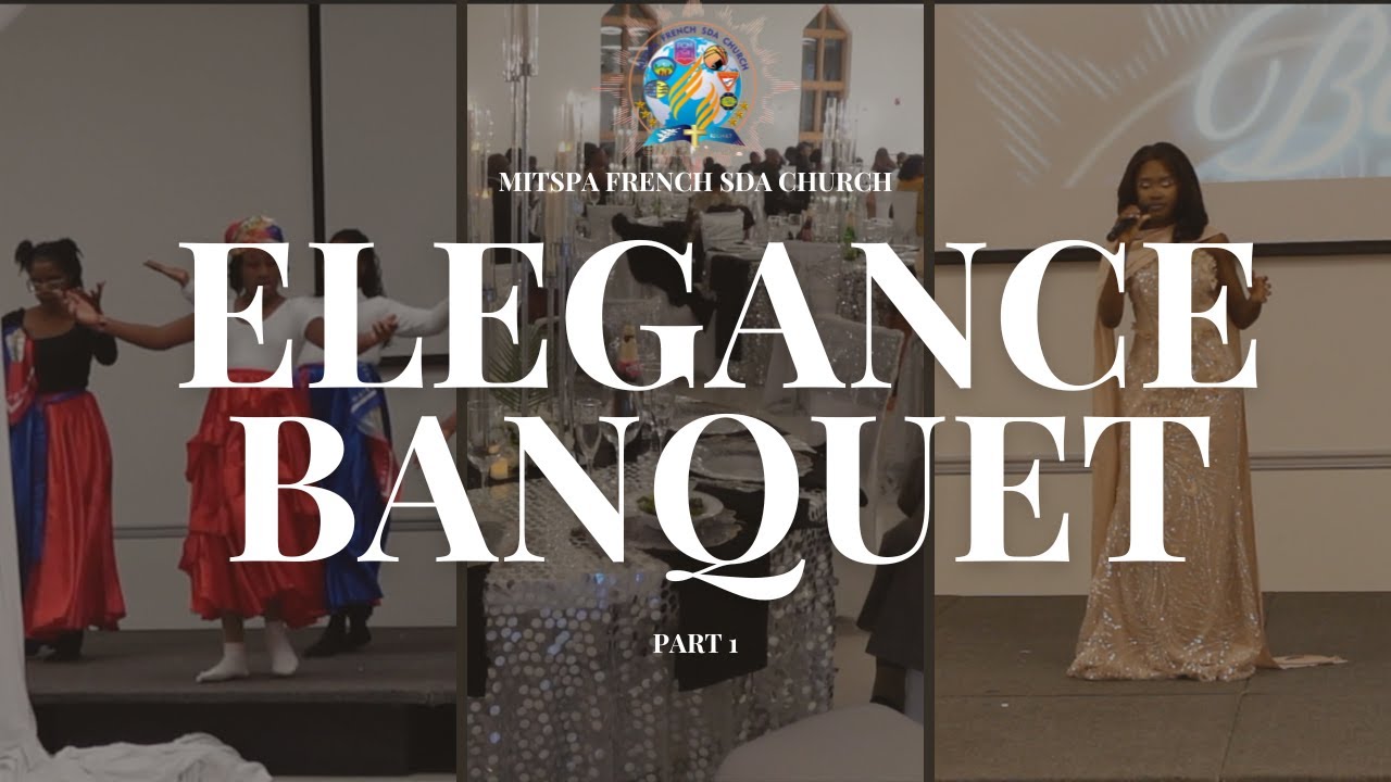 Elegance Banquet 2025 | Part 1 | Mitspa French SDA Church