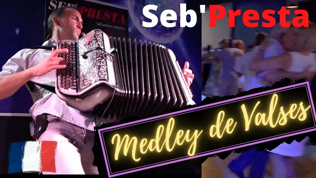 Seb'Presta: Medley de valses 🇫🇷🇫🇷