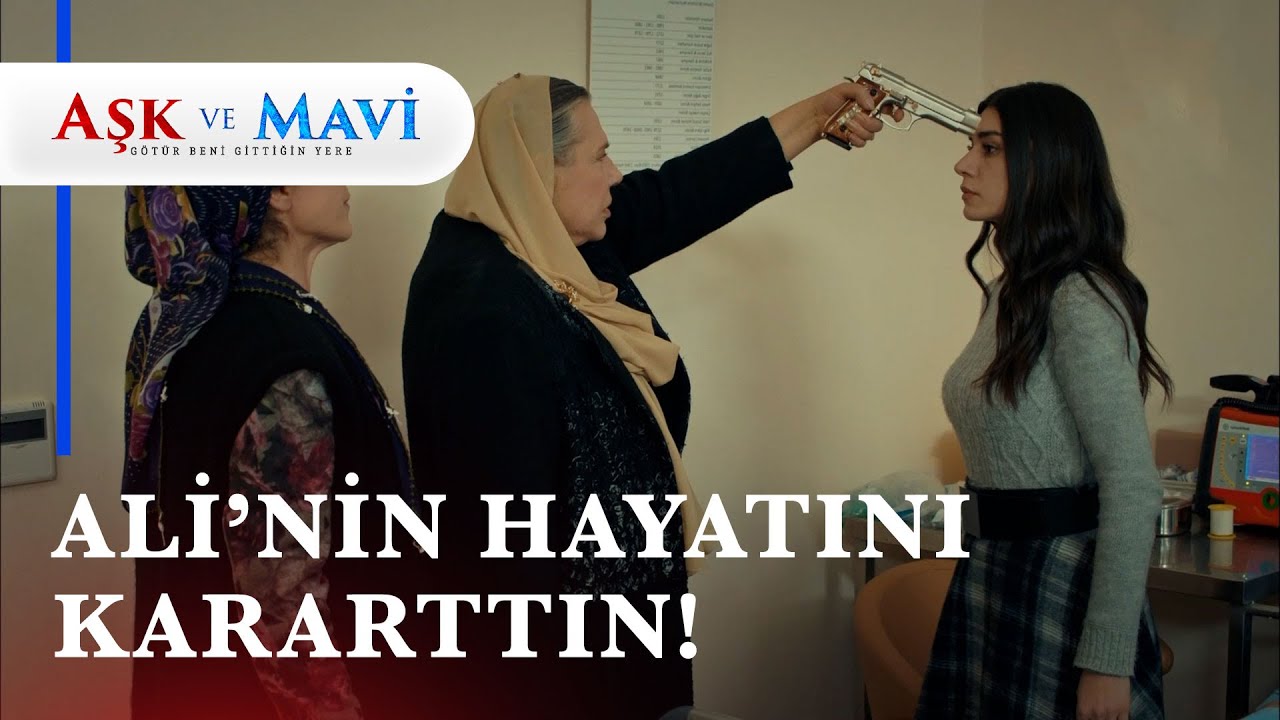 Refika Mavi'yi öldürüyor mu? - Aşk ve Mavi 11. Bölüm