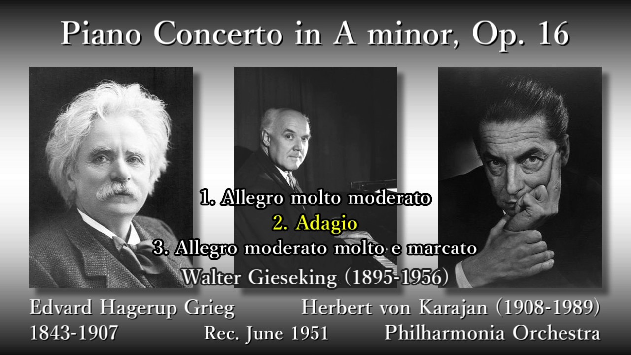Grieg: Piano Concerto, Gieseking & Karajan (1951) グリーグ ピアノ協奏曲 ギーゼキング
