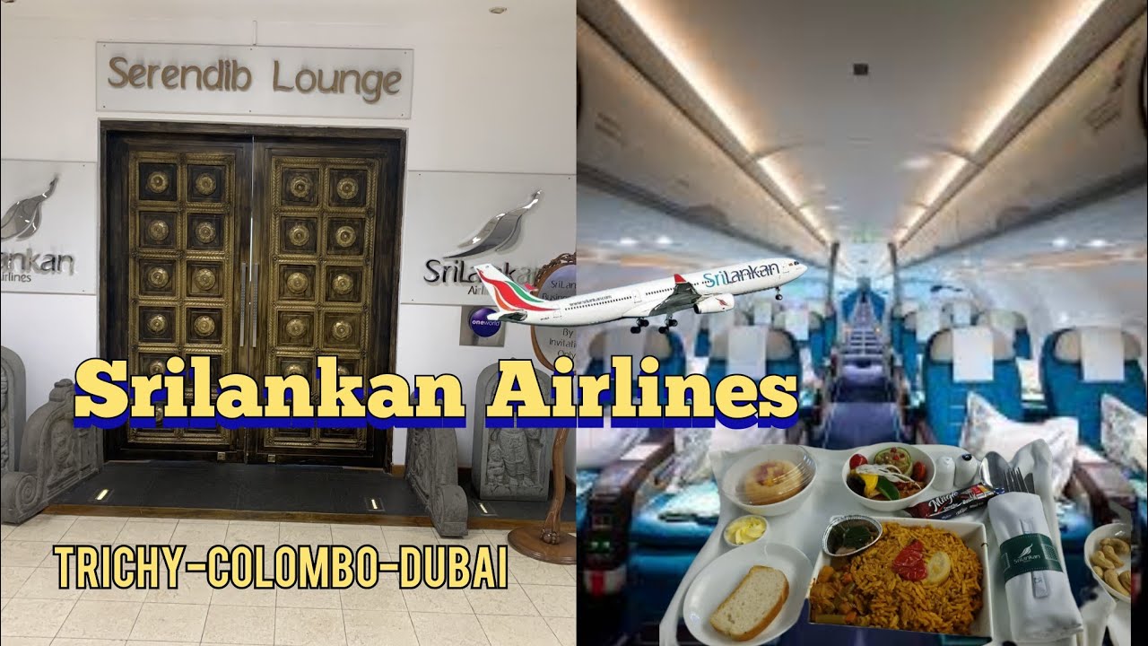 Srilankan Airlines|Trichy-Colombo-Dubai||subscriber special|
