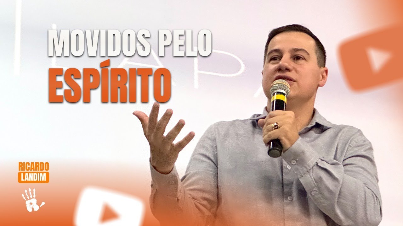 MOVIDOS PELO ESPÍRITO SANTO I RICARDO LANDIM I RADICAIS LIVRES