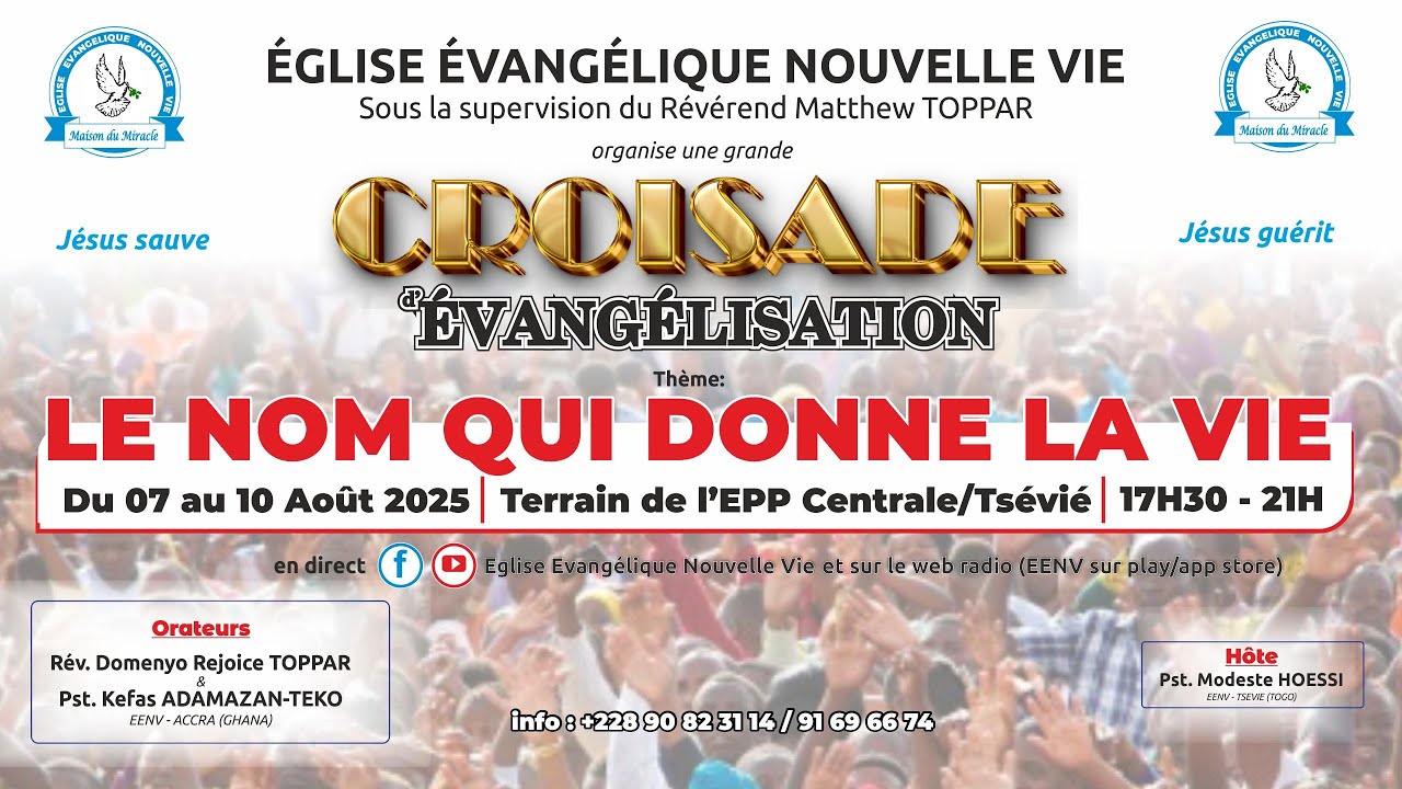 Croisade d'évangélisation à Tsévié || LE NOM QUI DONNE LA VIE. ( EENV TOGO  / VENDREDI 08 AOÛT 2025)