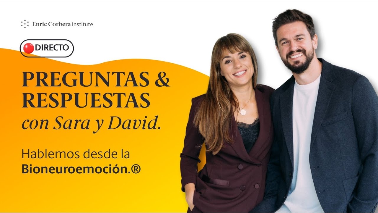 Preguntas y Respuestas con David y Sara. Hablemos desde la Bioneuroemoci&oacute;n.