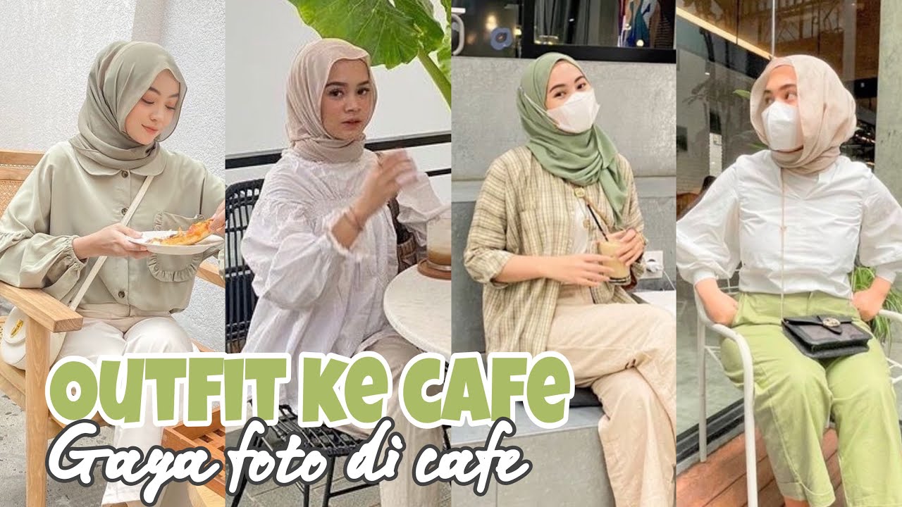 Ide outfit dan gaya foto di cafe || inspirasi outfit ke kafe ala selebgram