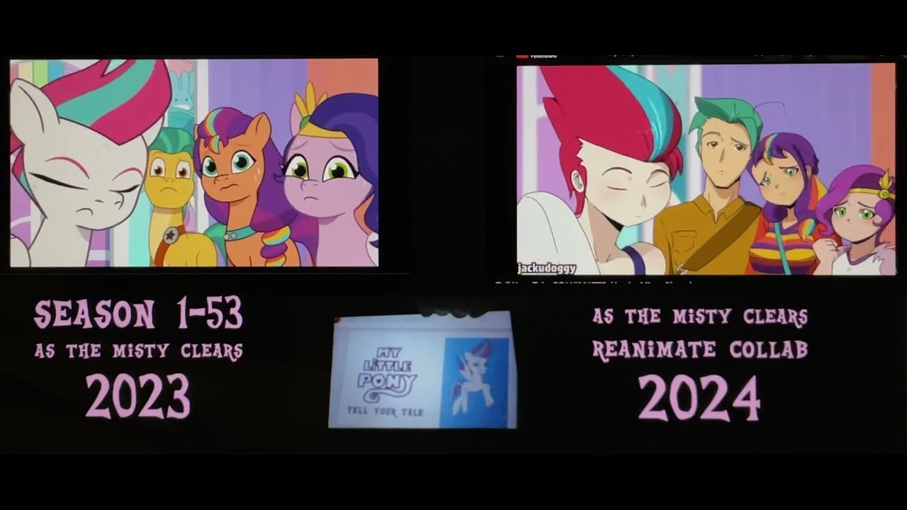 My Little Pony Tell Your Tale - Original v.s. Reanimated Comparison - As The Misty Clears