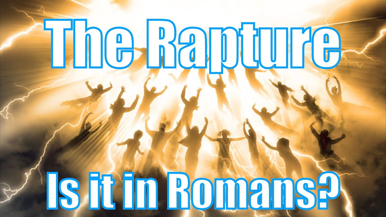 Rapture & Romans 8: The Most Compelling Case Yet