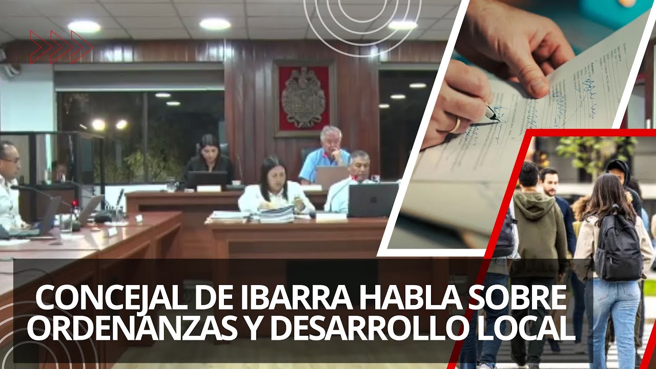 TRABAJO LEGISLATIVO Y ORDENANZAS EN IBARRA: CONVERSAMOS CON EL CONCEJAL REASCOS