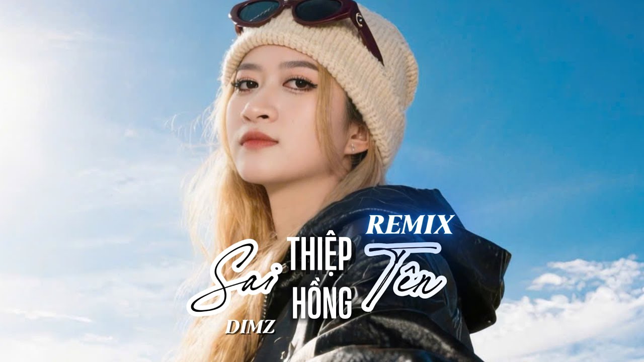 Remix Thiệp Hồng Sai T&ecirc;n - DIMZ (cover) | Hot tiktok