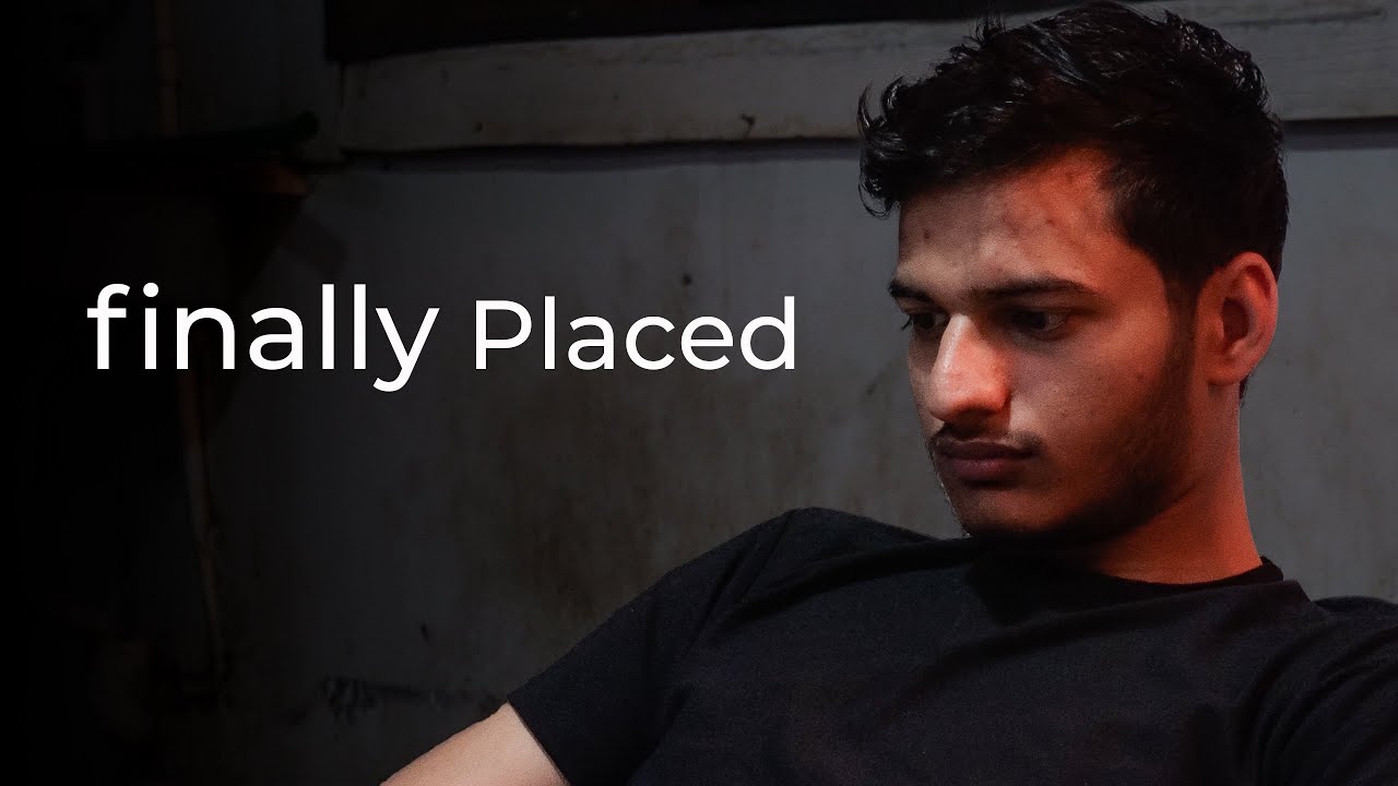 A Story of My Placement | Finally Placed