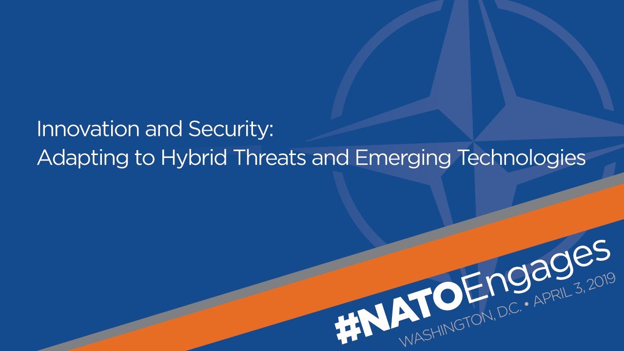 NATO Engages: Innovation and Security: Adapting to Hybrid Threats and Emerging Technologies