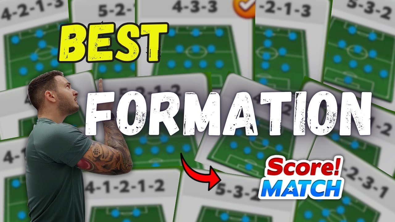 Score! Match Formation Ranking [BEST and WORST] ✅