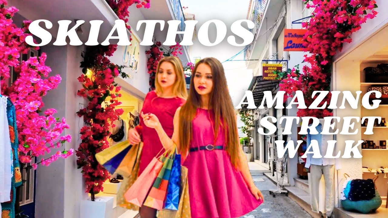 SKIATHOS TOWN - AMAZING STREET WALK 4K