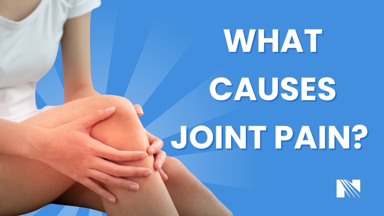 What Causes Joint Pain? What are the Most Common Causes?
