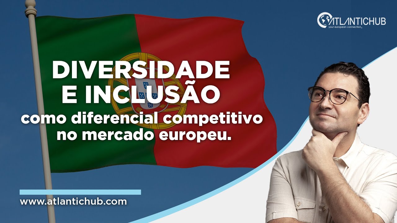 Diversidade e inclusão como diferencial competitivo no mercado europeu para a internacionalização