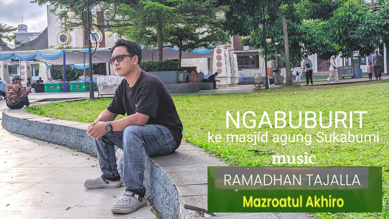 Ngabuburit di masjid agung Sukabumi 
