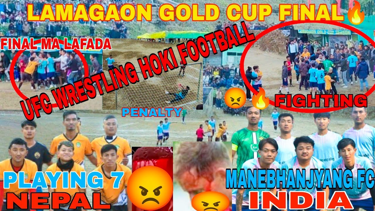 WRESTLING होकी FOOTBALL FINAL🔥😡 PLAYING 7 NEPAL VS MANEBHANJYANG FC FULL MATCH HIGHLIGHTS | FIGHTING