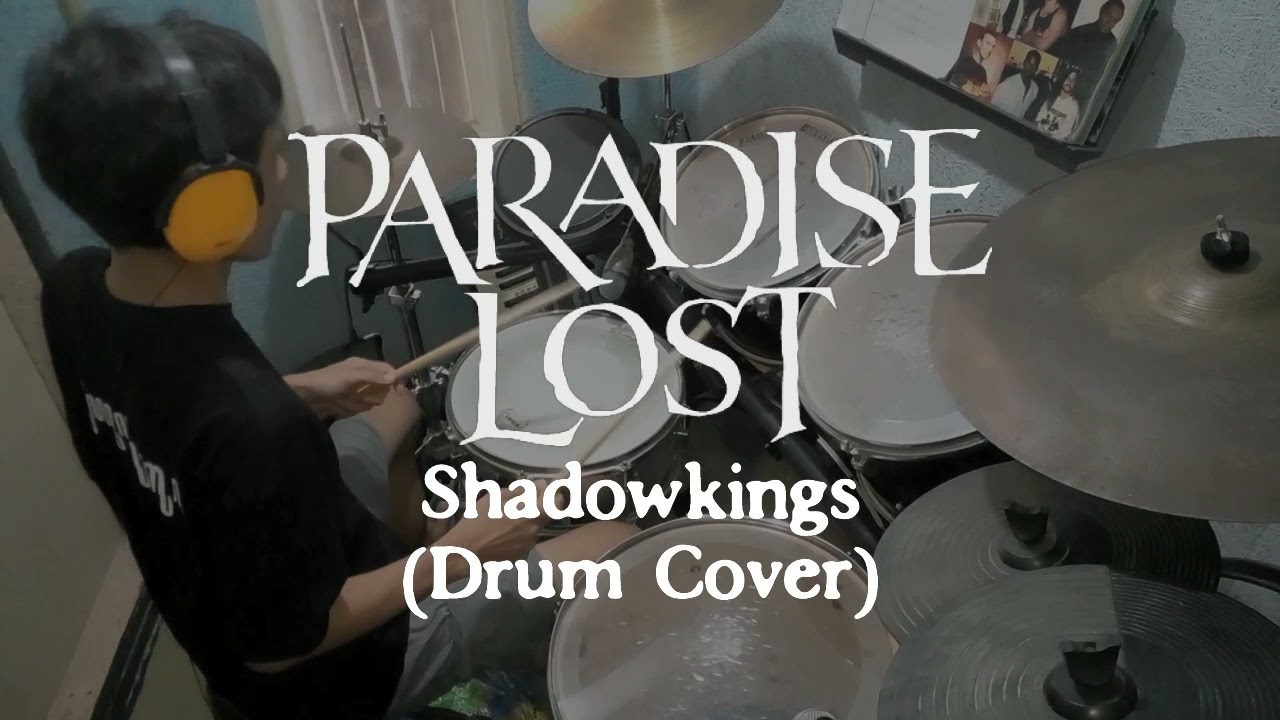 Paradise Lost - Shadowkings (Drum Cover)
