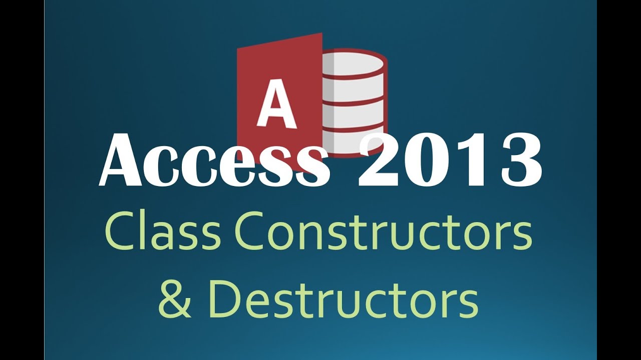 49. VBA - Class Constructors And Destructors (Programming In Access 2013)