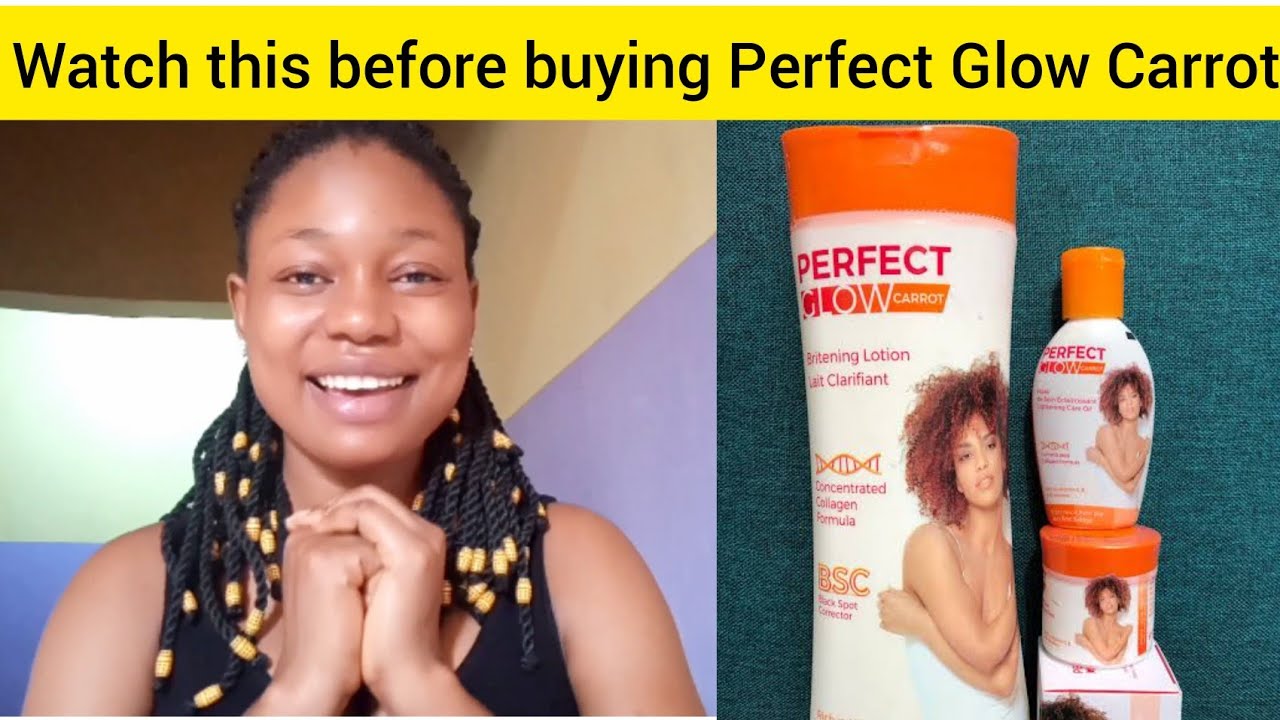 Perfect Glow Carrot Lotion Latest Review #review @AnastasiaItua @JudithNwaigwe