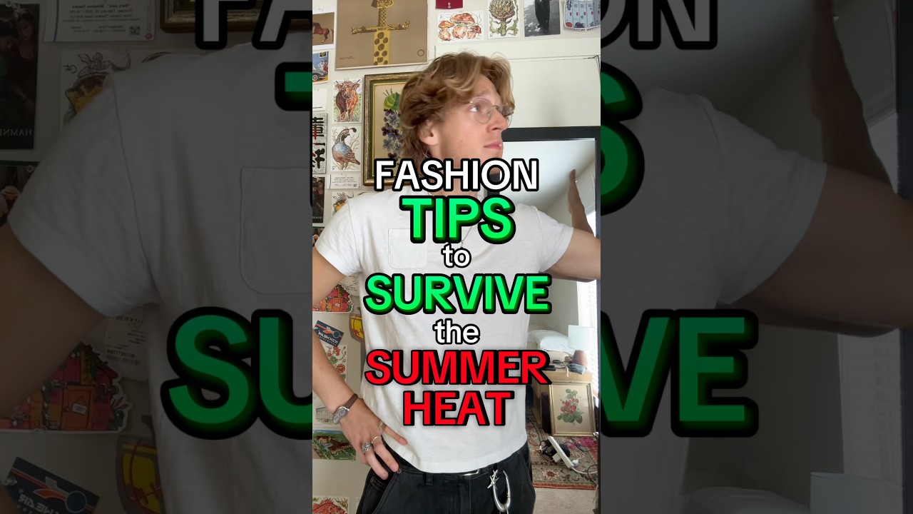 fashion tips to SURVIVE the SUMMER HEAT #heatwave