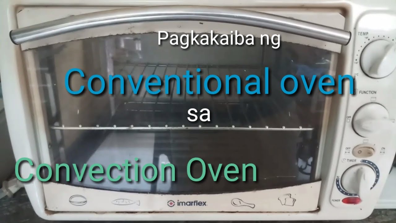 Difference between Conventional and Convection oven